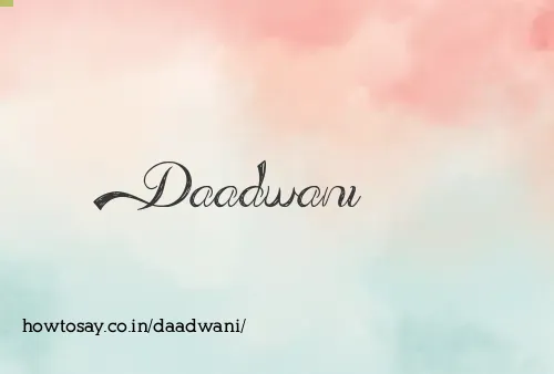 Daadwani
