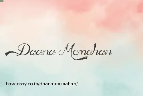 Daana Mcmahan