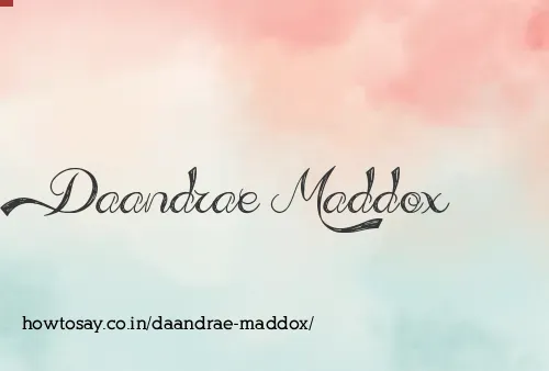 Daandrae Maddox