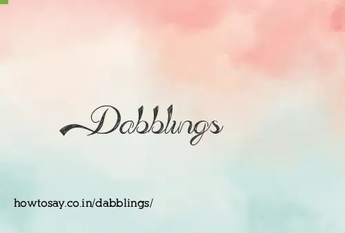 Dabblings