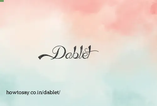 Dablet