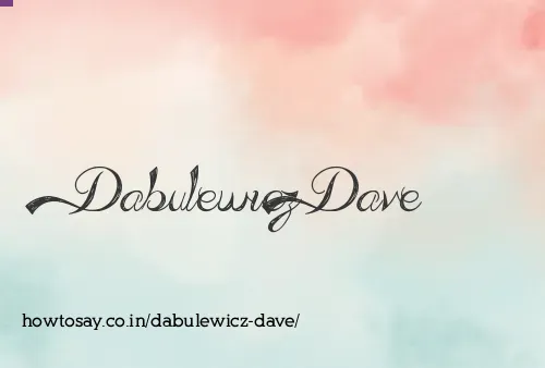 Dabulewicz Dave