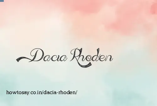 Dacia Rhoden