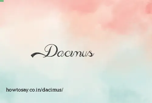 Dacimus