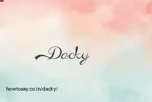 Dacky