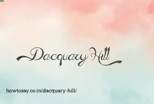 Dacquary Hill
