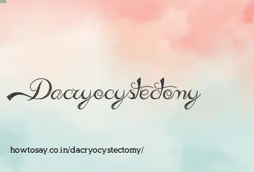 Dacryocystectomy