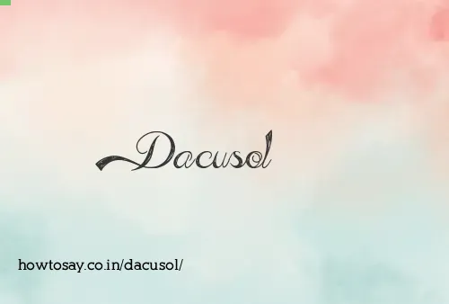 Dacusol
