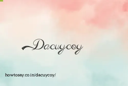 Dacuycoy