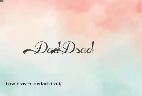 Dad Dsad