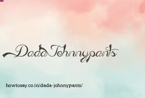 Dada Johnnypants