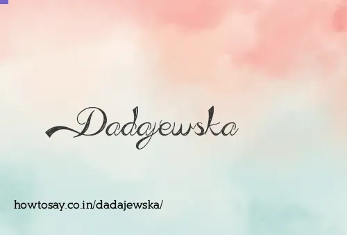Dadajewska