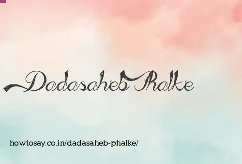 Dadasaheb Phalke