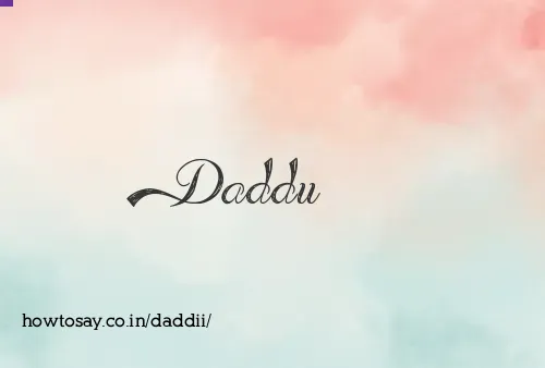 Daddii