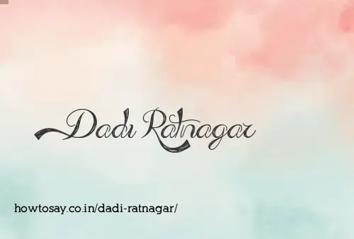 Dadi Ratnagar