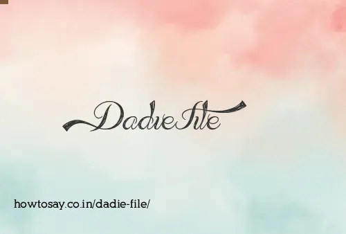 Dadie File