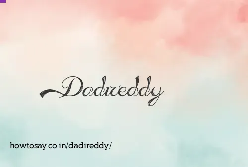 Dadireddy