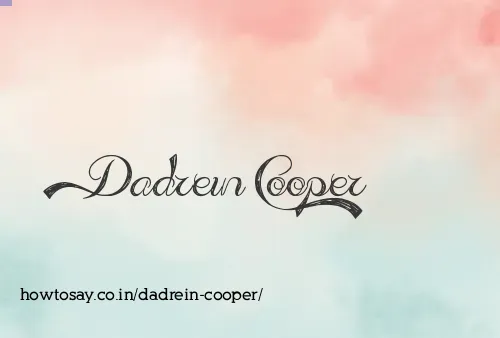 Dadrein Cooper