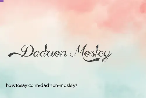 Dadrion Mosley