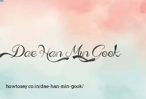 Dae Han Min Gook