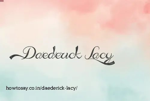 Daederick Lacy