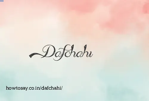 Dafchahi