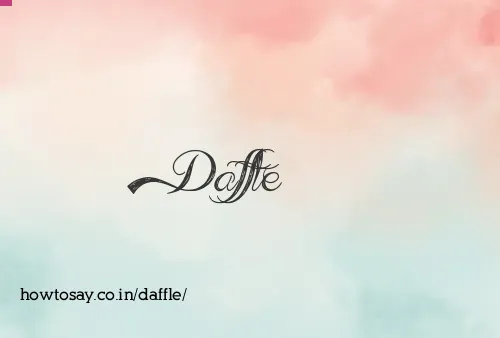 Daffle