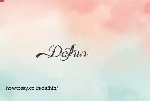 Dafhin