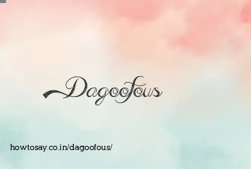 Dagoofous