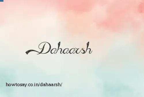Dahaarsh