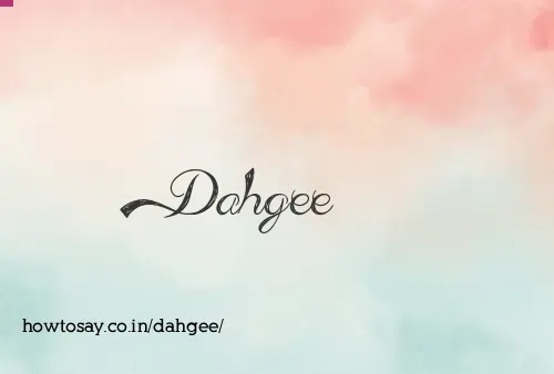 Dahgee