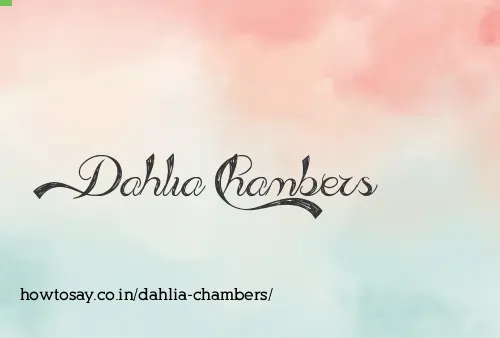 Dahlia Chambers