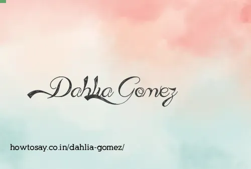 Dahlia Gomez
