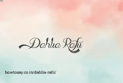 Dahlia Rafii