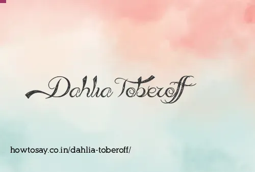Dahlia Toberoff