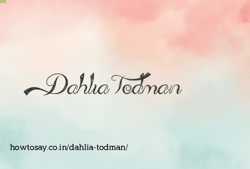 Dahlia Todman