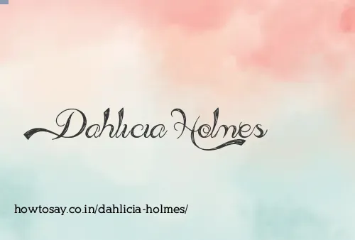 Dahlicia Holmes