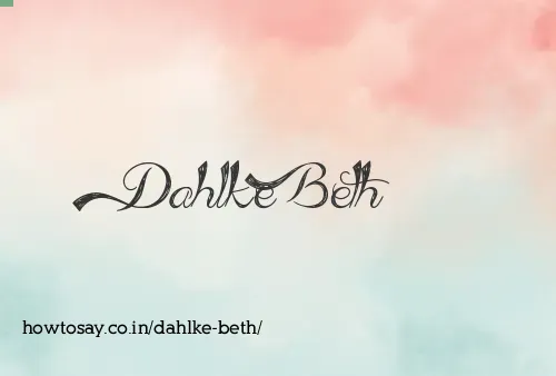 Dahlke Beth