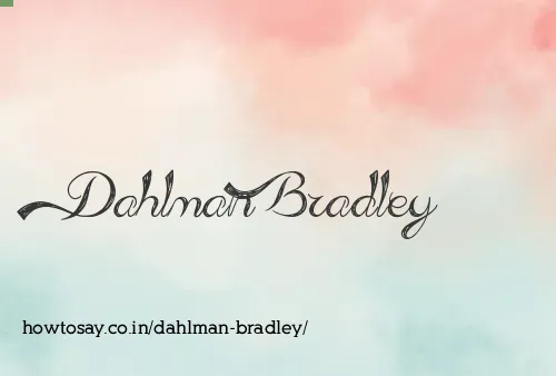 Dahlman Bradley