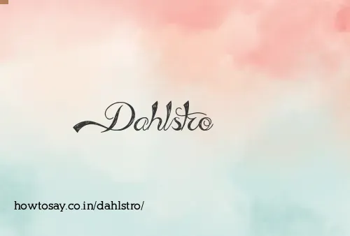 Dahlstro