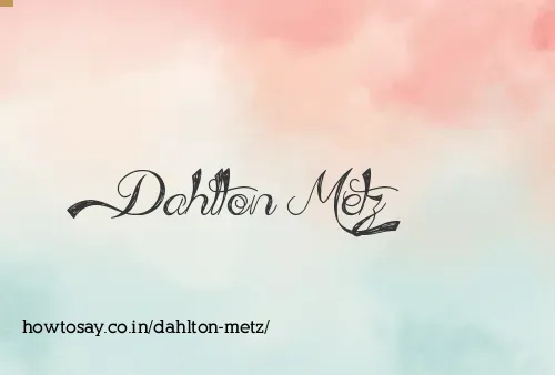 Dahlton Metz