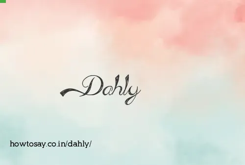 Dahly