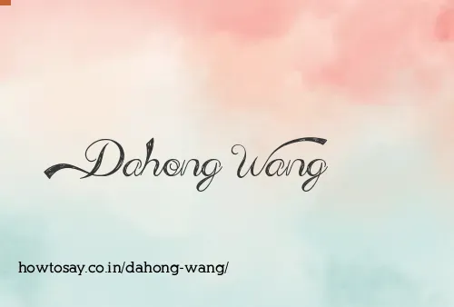Dahong Wang