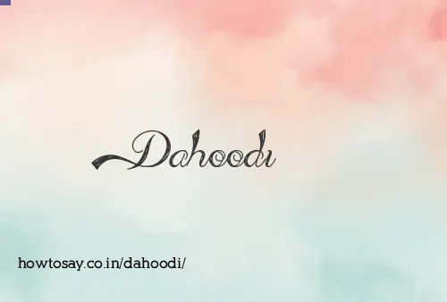 Dahoodi