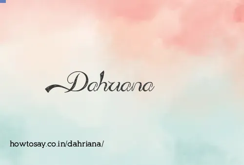 Dahriana