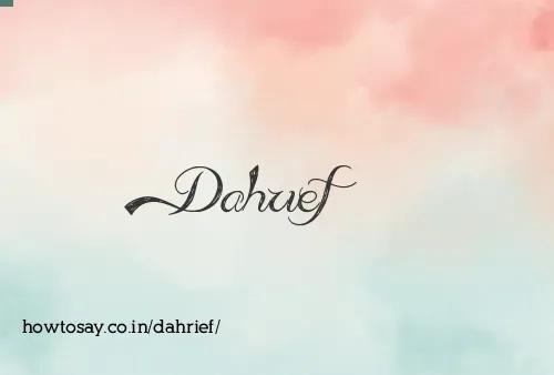 Dahrief