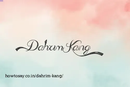 Dahrim Kang