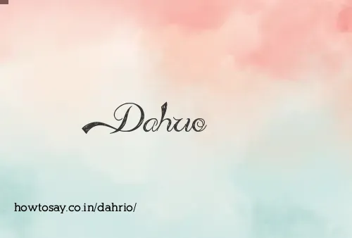 Dahrio