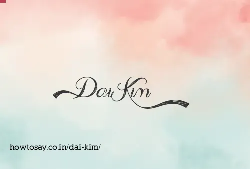 Dai Kim