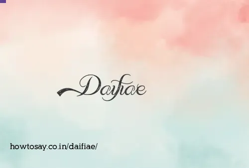 Daifiae